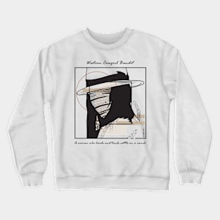 Western Cowgirl Bandit version 8 Crewneck Sweatshirt